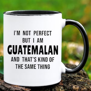 Guatemalan Mug, Guatemalan Gift, Guatemala Gifts, Guatemala Coffee Mug, Gifts for Guatemalan