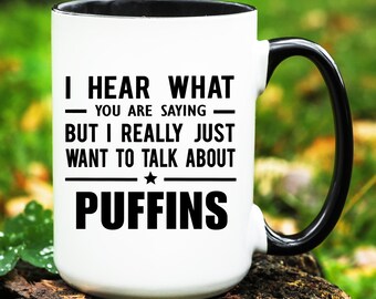 Puffin Mug, Puffin Gift, Puffin Lover Gift, Funny Puffins Cup, Puffins Coffee Mug, Puffin Gifts