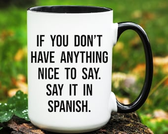 Spanish Language Mug, Funny Spanish Student Gifts, Spanish Coffee Mug, Funny Spanish Language Coffee Cup