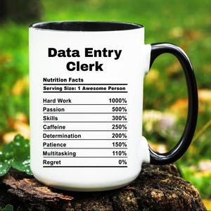 Data Entry Clerk Mug, Data Entry Clerk Gift, Data Entry Clerk Cup, Gifts for Data Entry Clerk