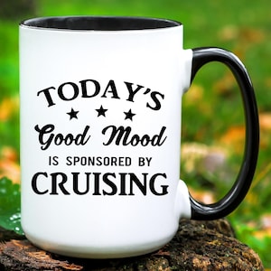 Cruise Mug Cruise Gift Cruise Lover Gifts Cruise Coffee Mug Funny Cruising Mug Cruising Gift Cruise Ship Gift Cruise Ship Mug