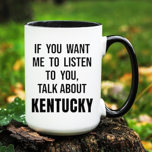 Kentucky Coffee Mug: Funny Kentucky Lover Gift