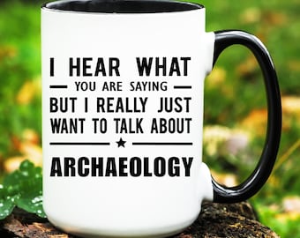Archaeology Mug, Archaeology Gift, Archaeology Coffee Mug, Archaeology Cup, Archaeology Gifts