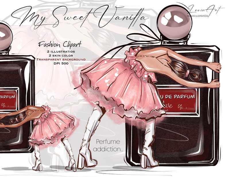 May include: A digital illustration of a woman in a pink tutu holding a bottle of perfume that says "My Sweet Vanilla" and "U de Parfum" on the label. The text "Perfume addiction.." is written below the bottle.
