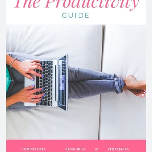 The Productivity Guide, Tools & Resources