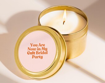 Bridesmaid Candle Bridal Party Gift Bridesmaid Proposal Present Maid of Honor Matron Will You Be My Wedding Bride Tribe Squad Gift S1521