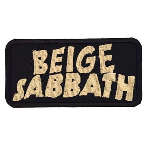 Beige Sabbath 4&quot; inch Embroidered Patch, Hard Rock and Heavy Metal Band Parody
