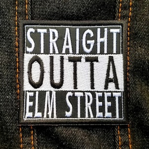 Straight Outta Elm Street 3&quot; inch Iron On/Sew On Embroidered Horror Movie Patch