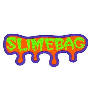 Slimebag 5" inch Iron On/Sew On Embroidered Patch, weird punk humor