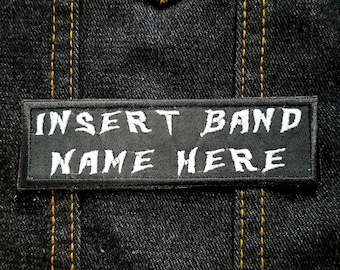 Insert Band Name Here 4.5" inch Iron On/Sew On Embroidered Patch, Band Patch Humor