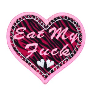 Eat My Fuck 4" inch Iron On/Sew On Embroidered Patch Valentine's Heart Gift