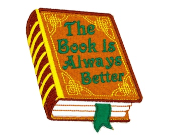 Parche bordado "El libro siempre es mejor" de 4 pulgadas para planchar o coser para amantes de los libros
