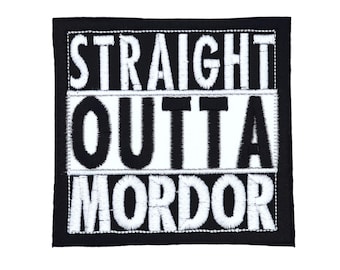 Straight Outta Mordor 3" inch Iron On/Sew On Embroidered Lord of the Rings Patch