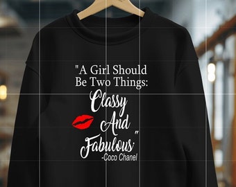 trendy sweatshirt, motivational sweatshirt, ladies sweatshirt, cute ladies sweatshirt, inspirational sweatshirt, classy ladies sweatshirt