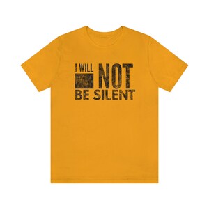 First Amendment Tshirt, I Will Not Be Silent T-shirt, Freedom of Speech, I will not be shaken, Your silence will not protect you tshirt image 7