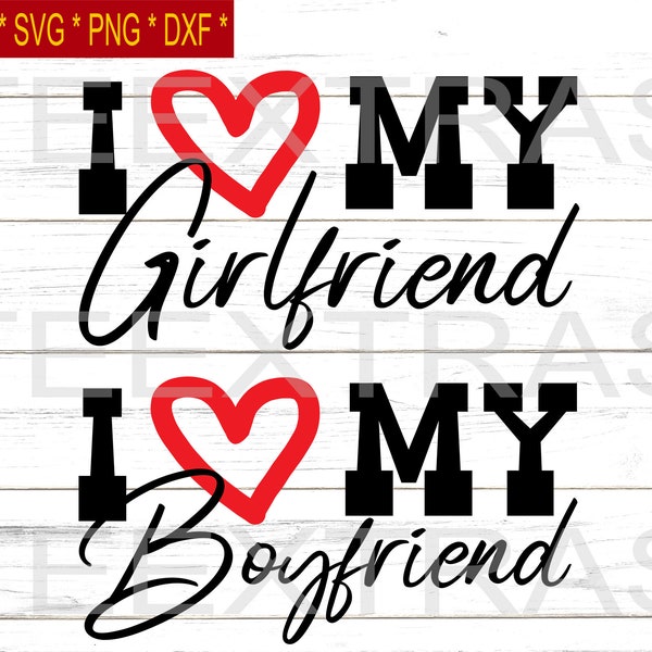 I Love My Boyfriend / Girlfriend | Silhouette clipart image file | Svg Eps Png Dxf | Love of my life | You are special | Forever in my heart