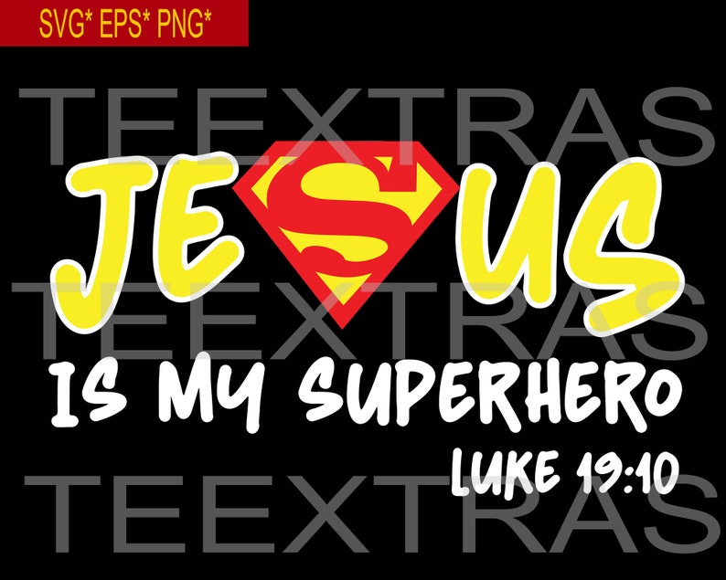 Jesus is My Superhero Clipart: SVG EPS PNG Files (digital Download) - Etsy