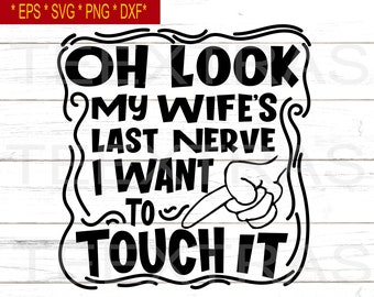 Funny Wife's Last Nerve SVG: Meme Couple Clipart (Digital Download)