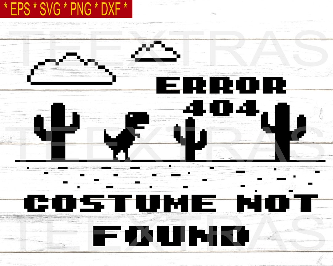 Error 404 Costume Not Found SVG PNG, Funny Halloween Tech Design