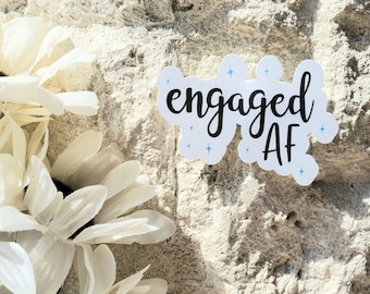 Engaged AF vinyl sticker, engaged sticker, marriage sticker, bride sticker, newly engaged sticker, future mrs sticker, miss to mrs sticker