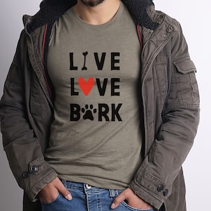 Live Love Bark Shirt Pet Dog Lover Animal Rescue Chew Bone, Heart, Paw, Puppy, Gift for him, Gift for her