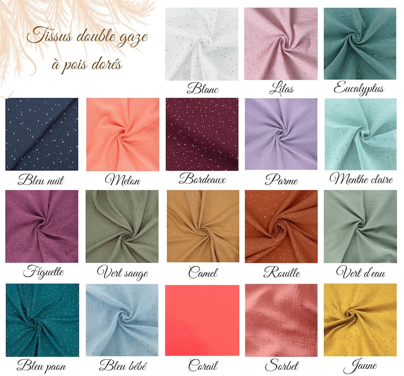 Pu&ograve; includere: Una collezione di tessuti in doppia garza con pois dorati in vari colori, tra cui bianco, lilla, eucalipto, blu notte, melone, bordeaux, parma, menta, fico, salvia, cammello, ruggine, acqua, pavone, azzurro, corallo, sorbetto e giallo.