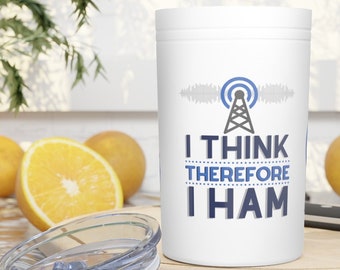 Je pense donc que je | Drôle de cadeau pour l’opérateur de radioamateur | Drôle de radio amateur isolé Tumbler | Drôle de | cadeau de jambon Drôle de cadeau de radio amateur