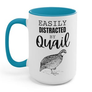 Bobwhite Quail Coffee Mug | Bobwhite Quail Mug | Funny Quail Coffee Mug | Funny Pet Quail Mug | Gift for Quail Lover Quail gift