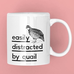 Bobwhite Quail coffee mug | Fun Bobwhite Quail Mug | Funny Quail Coffee Mug | Quail breeder gift | Pet Quail Mug | Gift for Quail Lover