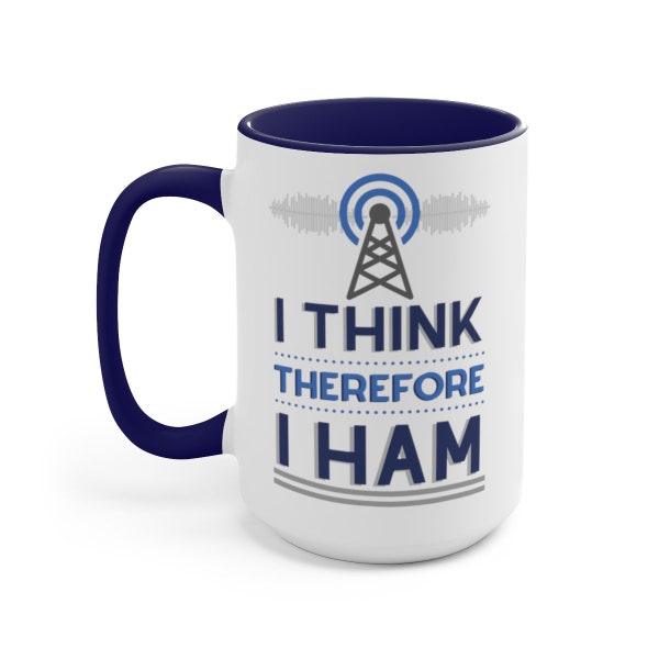 I Think Therefore I Ham Coffee Mug 15 oz | Gift for Ham Radio Mug | Ham Radio Operator Mug Amateur Radio Gift | Amateur Radio Coffee Mug