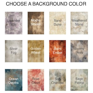 May include: Image displaying a selection of background color options. Each color is presented in a rectangular format with a textured, artistic finish. The options include "Lavender Mist," "Mocha Smoke," "Sand Dune," and more, with the text "CHOOSE A BACKGROUND COLOR" at the top.