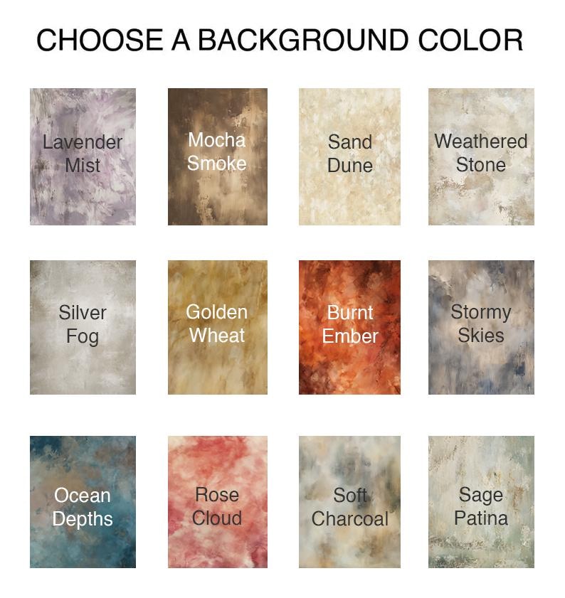 May include: Image displaying a selection of background color options. Each color is presented in a rectangular format with a textured, artistic finish. The options include "Lavender Mist," "Mocha Smoke," "Sand Dune," and more, with the text "CHOOSE A BACKGROUND COLOR" at the top.