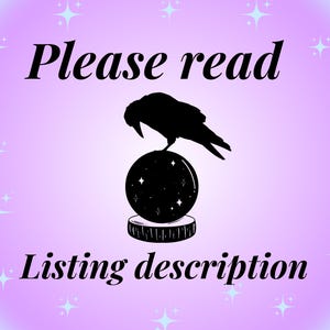 May include: A digital graphic with a gradient background of purple and blue, adorned with star shapes. A black raven silhouette perches atop a crystal ball, with the words "Please read" and "Listing description" in black script.