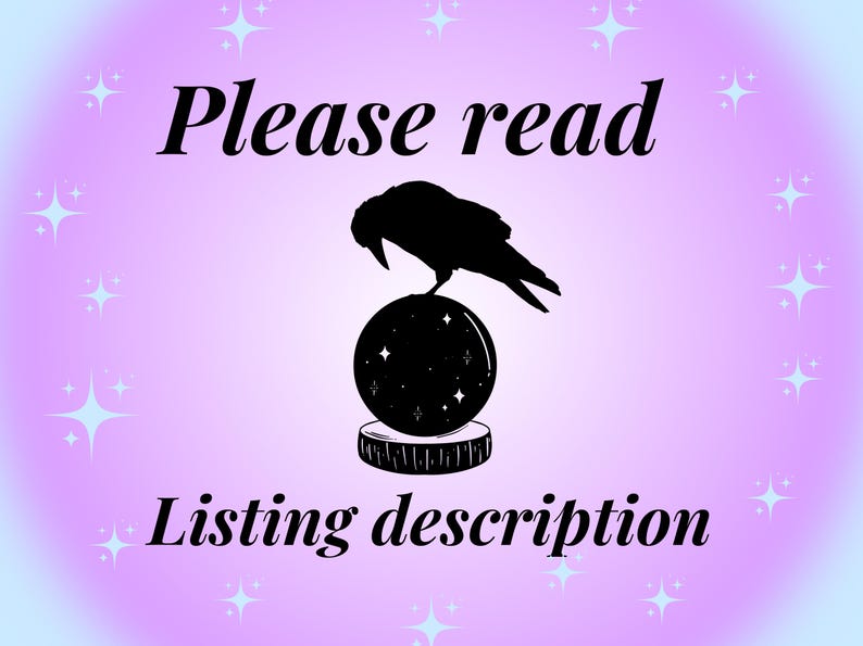 May include: A digital graphic with a gradient background of purple and blue, adorned with star shapes. A black raven silhouette perches atop a crystal ball, with the words "Please read" and "Listing description" in black script.