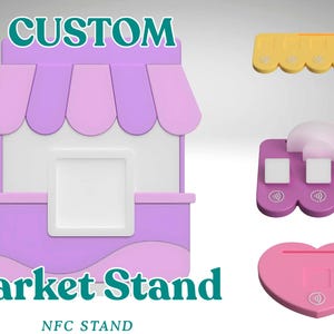 May include: A custom market stand design in shades of purple and white, with the text "CUSTOM" and "Market Stand". The image also features various NFC stand designs, including a yellow scalloped edge, a purple three-button design, and a pink heart-shaped stand.