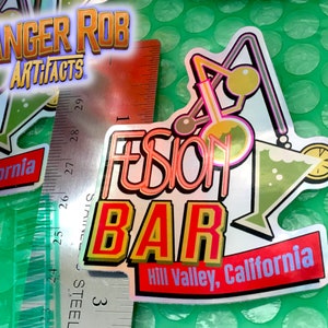 Fusion Bar Hill Valley Hologram Sticker - Future - Back - DeLorean - Time Machine - McFly - Doc Brown -2015