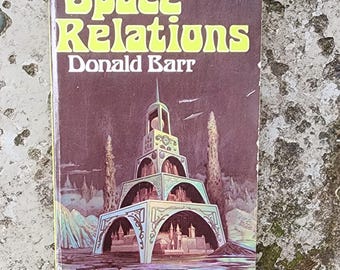 Space Relations: A Slightly Gothic Interplanetary Tale. Donald Barr. Fawcett Crest. 1975. SCARCE Science Fiction. Space Opera.