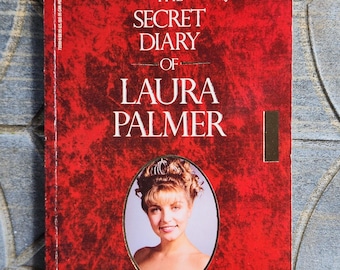The Secret Diary of Laura Palmer (A Twin Peaks Book). 1990 Softcover. First Edition, First Printing.