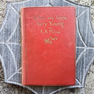 When We Were Very Young (Winnie-the-Pooh, #3). A.A. Milne. E.P. Dutton & Company. Early Edition Reprint. 1933. Original Red Bindings.
