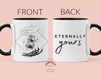 Eternally Yours Mug, Goth Valentine's Day Gift, Goth Bride, Goth Engagement/Wedding Gift, Til Death Do Us Part, Halloween Bride Mug