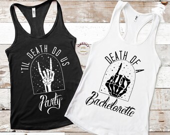 Halloween Bachelorette Party Tank Tops, Death of a Bachelorette, Til Death Do Us Party, Bride or Die, Witchy Bach Party Shirts, Spooky Bach