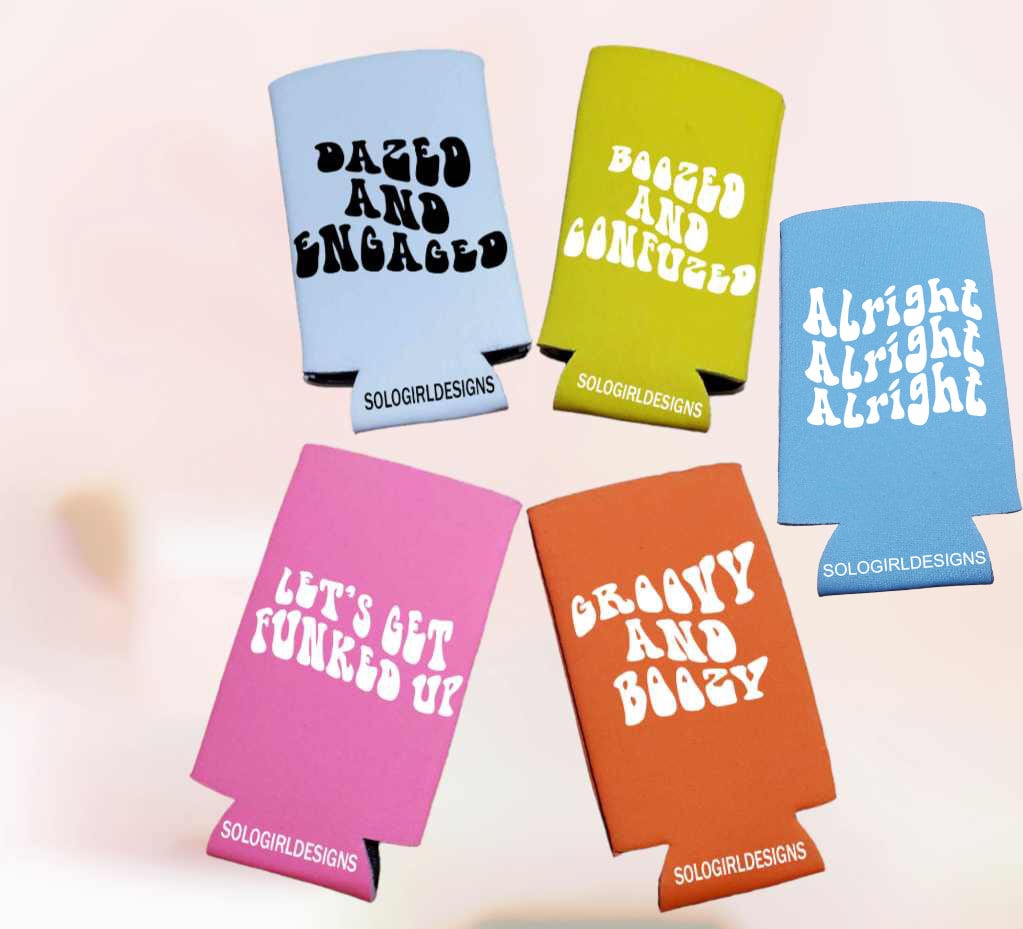 Retro Bachelorette Slim Party Cozies, Groovy and Boozy, Dazed and Engaged, Dazed and Confused, Let's Get Funked Up, Bride to Be Party Cozies