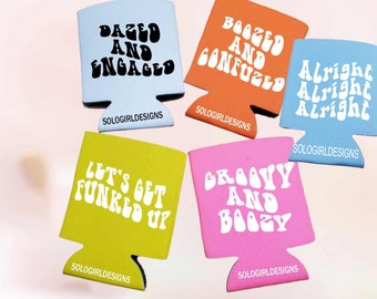 Retro Bachelorette Party Beer Cozies, Groovy and Boozy, Dazed and Engaged, Dazed and Confused, Let's Get Funked Up, Bride to Be Party Cozies