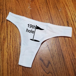 19th Hole Funny White Thong. Bachelorette Party Gift. Golf Thong Gift. Bride Lingerie Gift. Golf Underwear Panties. Bridal Party Gift Idea.