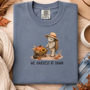 We Harvest at Dawn Comfort Colors Tee | Harvest Turtle Shirt | Fall Graphic Tee | Pumpkin Lover Gift