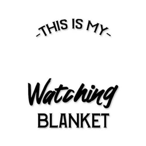 This is My Movie Watching Blanket PNG Digital File Sublimation Etsy