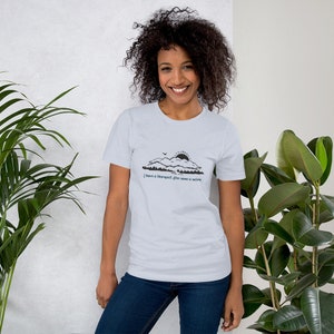 Funny Nature Lover Unisex T-Shirt, I Have A Therapist Her Name Is Nature Short Sleeve Shirt, Gift For Her, Gift For Him, A Life Outdoors