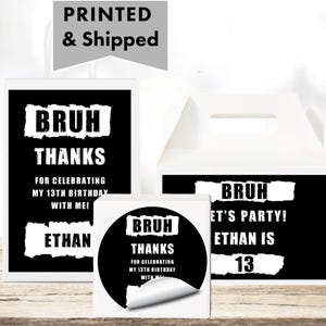 Bruh It's My Birthday Teen Black White Grunge Boy Modern Preteen Tween PRINTED GLOSSY LABELS  Party Favor Gift Bags Box Round Stickers BR02
