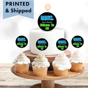 Bruh It's My Birthday Teen Let's Glow Crazy Neon Glowing Popular Theme - Personalized Candle Cake Topper Cupcake Picks Cake Decoration