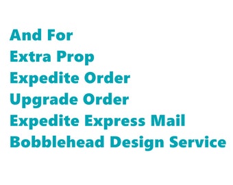 Benutzerdefinierte Bobble Head, personalisierte beste Geschenke für Männer und Frauen und für Extra Prop / Eilauftrag / Upgrade-Bestellung / Express-Express / Designservice